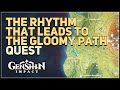 The rhythm that leads to the gloomy path genshin impact
