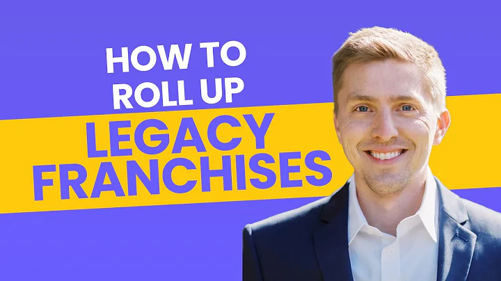 How to Roll Up Legacy Franchises | Brian Beers Int...