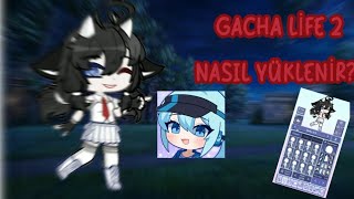 Gacha Life 2 Apk Nasıl Yüklenir?Kısa Tutorial