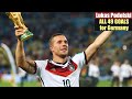 Lukas Podolski All 49 Goals For Germany 