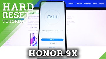 Factory Reset HONOR 9x – Wipe Data / Remove Password