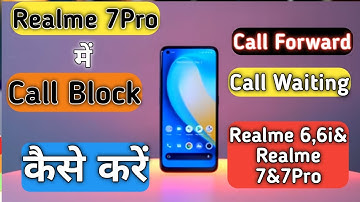 Call Block in Realme 7&7Pro, How To Call Block in Realme 7 and 7pro, Realme 6&6i,