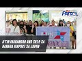 A&#39;TIN inabangan ang SB19 sa Haneda Airport sa Japan | TV Patrol