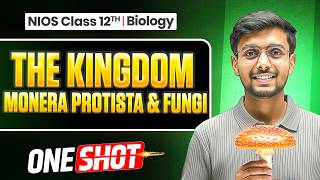 NIOS Class 12th Biology Chapter 2 🔥 | The Kingdom Monera, Protista and Fungi | One Shot Revision screenshot 2