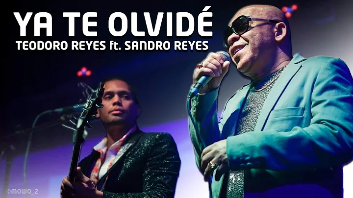 TEODORO REYES ft  SANDRO REYES  - YA TE OLVID  (Of...