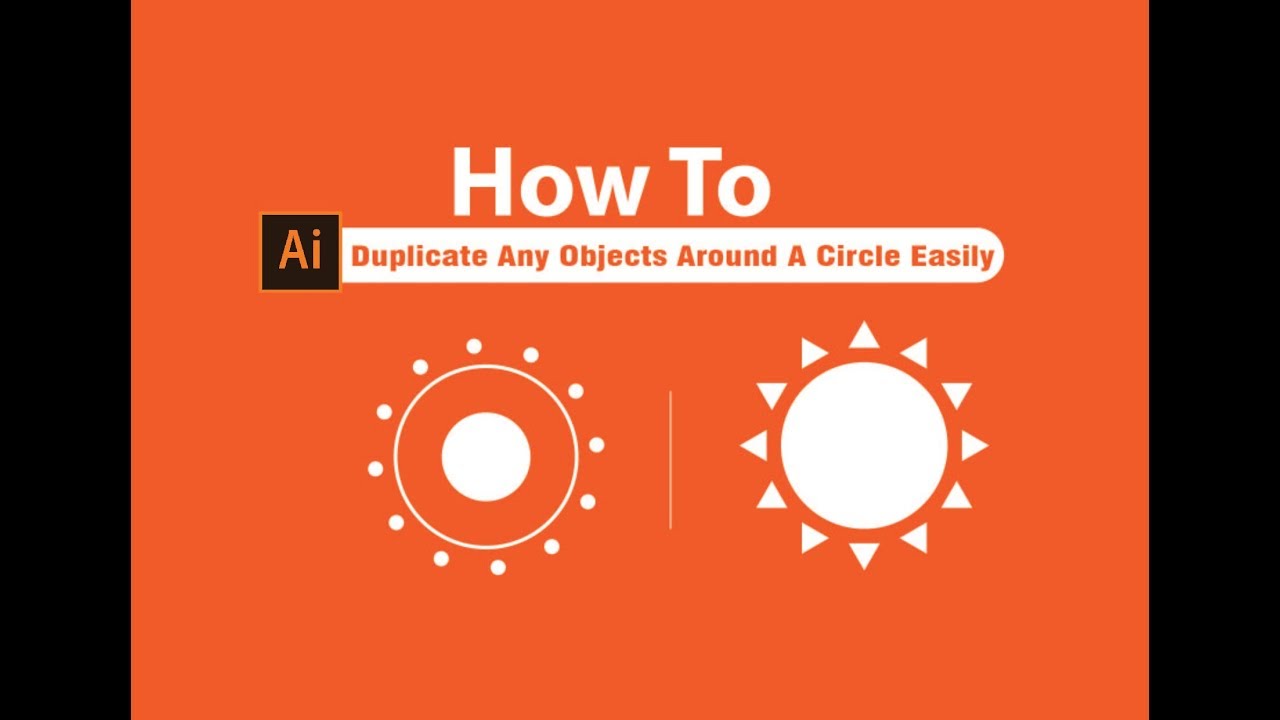 How To Duplicate Any Objects Around A Circle Easily | adobe illustrator ...
