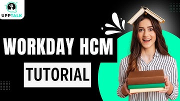 Workday Tutorial for Beginners | Workday HCM Online Training | Workday HCM Training Videos | Upptalk