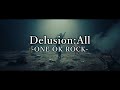 【Lyrics】 ONE OK ROCK - Delusion:All 和訳、カタカナ付き