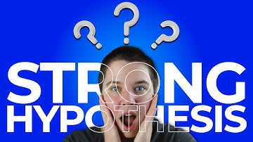 Easily Create a Strong Hypothesis: What is a hypothesis and how to make testable hypotheses