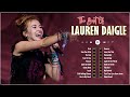 Lauren Daigle Greatest Hits 2022 💞 New 2022 Best Playlist Of Lauren Daigle Christian Songs 💞 You Say