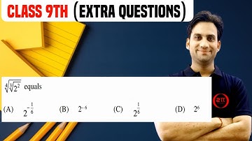 Exercise 1.1 Q.17 ncert Exemplar Class 9 Maths Ch 1 | ⁴√³√2² equals : (A) 2-¹/⁶ (B) 2-⁶ (C) 2¹/⁶