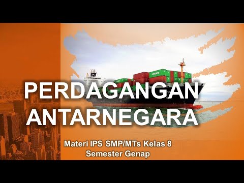 Video: Bagaimana cara kerja perdagangan antar negara?