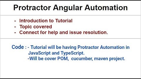 1. Protractor Automation Tutorial Introduction | topic covered and information