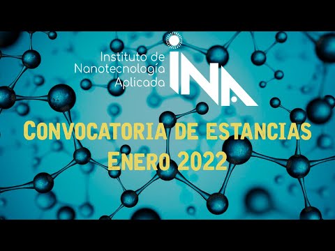 Estancias | Convocatoria de Enero 2022 | Instituto de Nanotecnología Aplicada