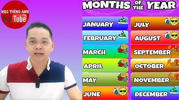 Cách Đọc Các Tháng Trong Năm Bằng Tiếng Anh Dễ Nhất | Months of Year