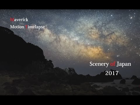 Scenery of Japan 2017　ハイパーラプス　タイムラプス　4K