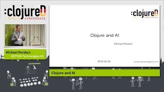 clojureD 2018: "Clojure and AI" by Michael Pershyn