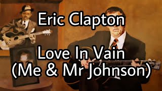 ERIC CLAPTON - Love In Vain (Lyric Video)