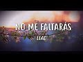 No Me Faltarás Lead Letra Lyric Vídeo mp3