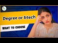 Degree vs btech     which is best  career stack