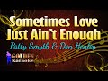 Sometimes Love Just Ain T Enough Patty Smyth Don Henley KARAOKE VERSION 