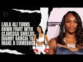 LAILA ALI TURNS DOWN FIGHT WITH CLARESSA | DANNY GARCIA TO FIGHT AGAIN #boxing #claressashields 