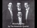 Moonlight bay  american quartet 1912