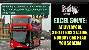 Excel Solve: At Liverpool Bus Station, Nobody Can Hear You Scream (Excel World Championship UK 2025)