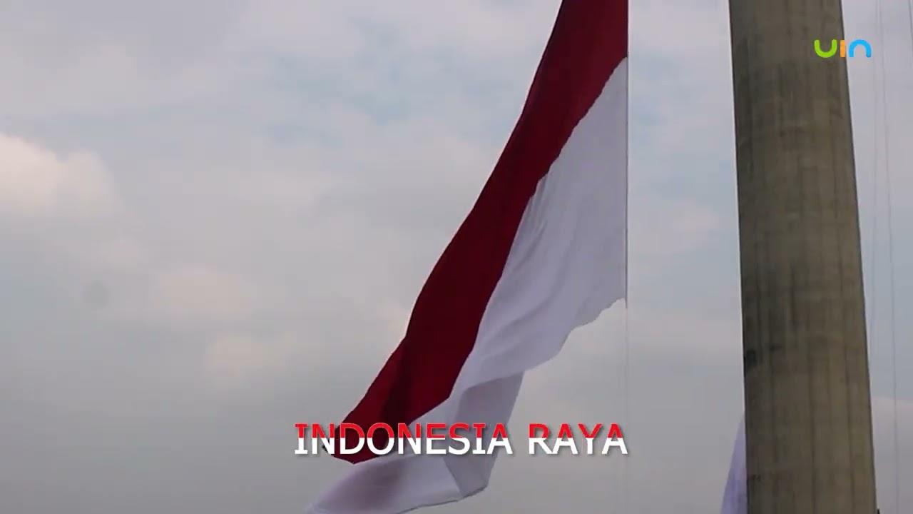 Indonesia Raya & Hymne UIN 2022