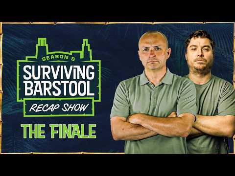 Final Surviving Barstool S5 Recap Show