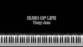 Tony Ann - Rush of Life [2023 version] (Piano Tutorial)
