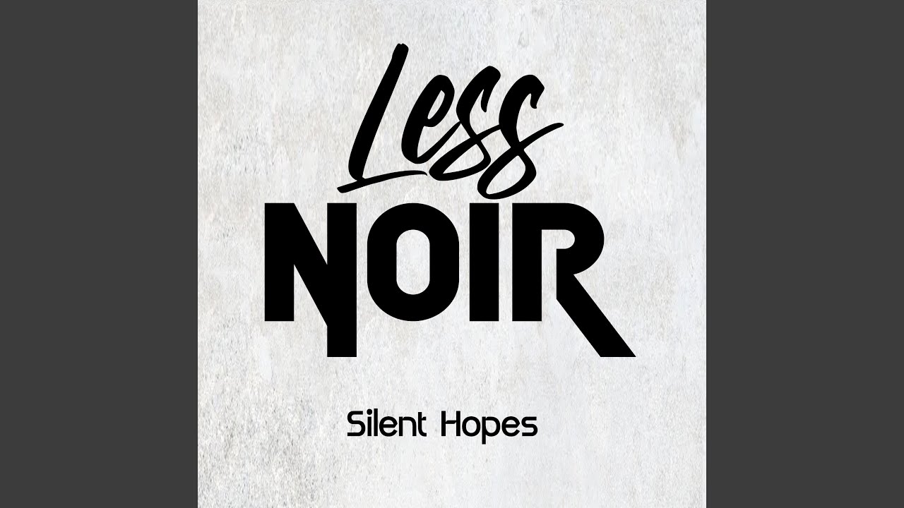 Silent Hopes