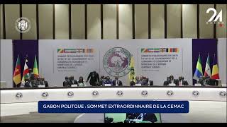 GABON POLITQUE - SOMMET EXTRAORDINNAIRE DE LA CEMAC