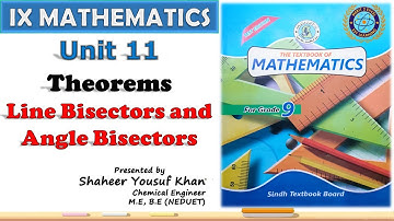 Chapter 11 || Line Bisectors and Angles Bisectors - Theorems | Class 9 Math | Sindh Board | by ykSir