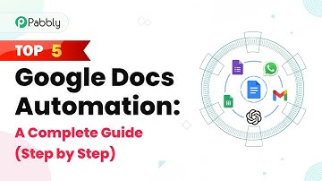 Top 5 Google Docs Automation: A Complete Guide (Step by Step)