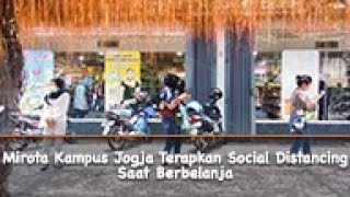 Mirota Kampus Jogja Terapkan Social Distancing Saat Berbelanja