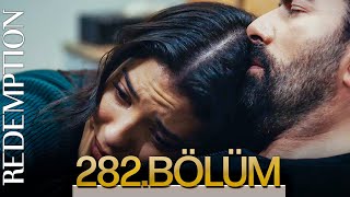 Esaret 282. Bölüm | Redemption Episode 282