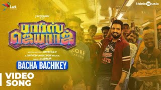 Bacha Bachikey Video Song | Parris Jeyaraj | Santhanam | Santhosh Narayanan | Johnson K 