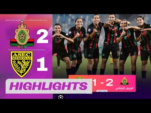 ملخص مباراة سيدات الجيش الملكي ضد اسيك ميموزا نهائي دوري أبطال إفريقيا سيدات