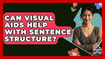 Can Visual Aids Help With Sentence Structure? - Answers About Autism