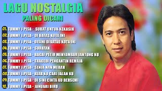 Lagu Tommy J Pisa Full Album - Lagu Nostalgia Paling Dicari - Surat Untuk Kekasih,Di Batas Kota Ini