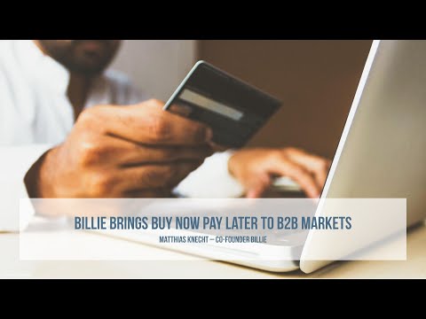 Billie brings – Buy Now Pay Later (BNPL) – to the B2B Market