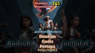 Download Lagu #PRS E141 # Dendam Gadis Pertapa # Pendekar Rajawali Sakti #Novel #Silat MP3