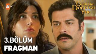 Güneşin Doğduğu Yer 3. Bölüm Fragmanı