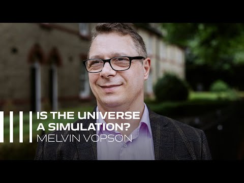 Is the Universe a Simulation? | Melvin Vopson