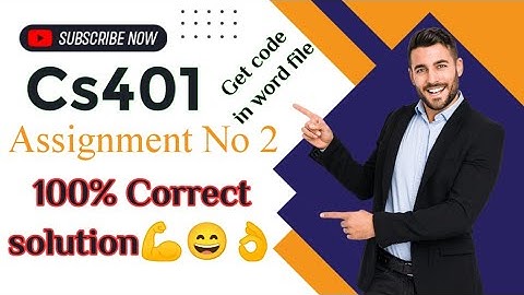 Cs401 assignment 2 solution 2022 | #cs401#Cs401A2sol @QuizVu