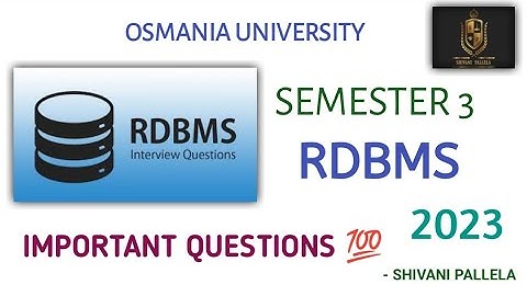 •••|| RDBMS || O.U || B.COM || SEMESTER 3 || 2023 || IMPORTANT QUESTIONS || @shivanipallela ||•••