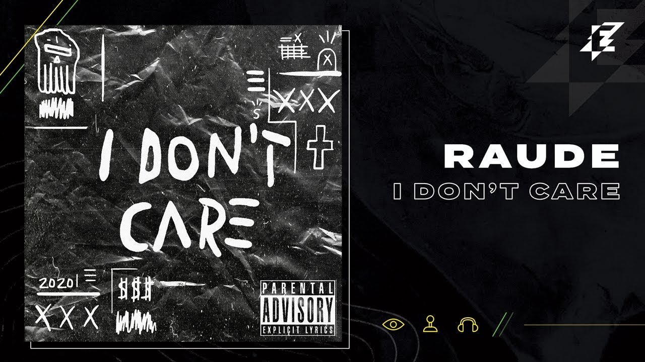 Raude - I don't care