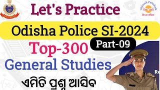 GS TOP 300 | Day-09 | Most Expected Questions | Police SI 2024 | Abinash Sir