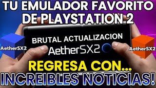 INCREÍBLE NUEVA VERSIÓN con MEJORES FPS Y MAYOR OPTIMIZACIÓN - AETHERSX2 el MEJOR DEL 2022